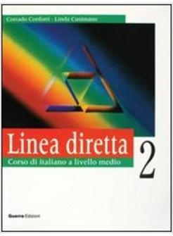 LINEA DIRETTA 2 CORSO DI ITALIANO A LIVELLO MEDIO LIBRO DELLO STUDENTE