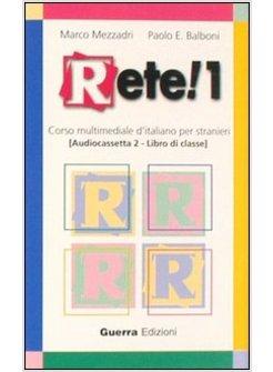 RETE! 1 - 2 AUDIO CASSETTE PER LIBRO DI CLASSE