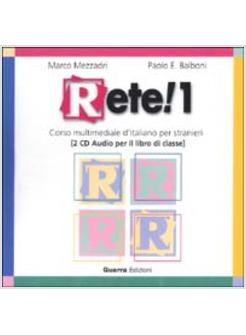 RETE! 1 - 2 CD AUDIO PER LA CLASSE
