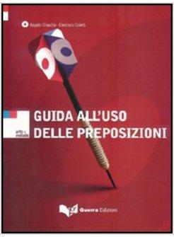 GUIDA ALL'USO DELLE PREPOSIZIONI