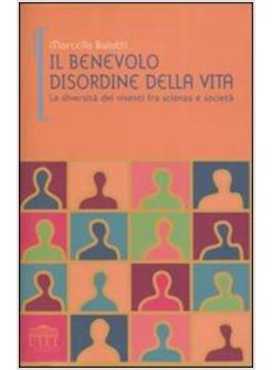 BENEVOLO DISORDINE DELLA VITA (IL)