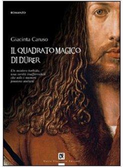 QUADRATO MAGICO DI DURER (IL)