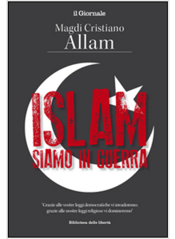 ISLAM, SIAMO IN GUERRA
