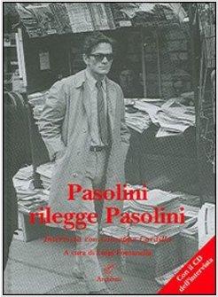 PASOLINI RILEGGE PASOLINI