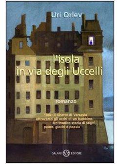 ISOLA IN VIA DEGLI UCCELLI (L')