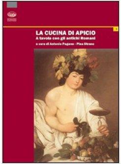 CUCINA DI APICIO A TAVOLA CON GLI ANTICHI ROMANI