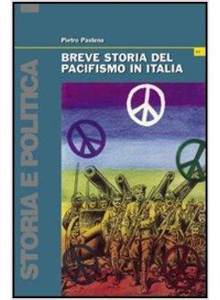 BREVE STORIA DEL PACIFISMO IN ITALIA DAL SETTECENTO ALLE GUERRE DEL TERZO