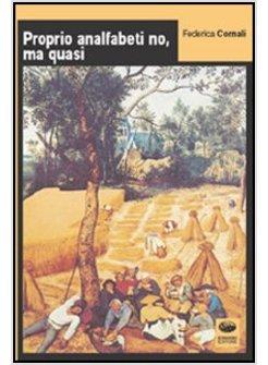 PROPRIO ANALFABETI NO MA QUASI