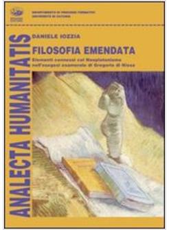 FILOSOFIA EMENDATA ELEMENTI CONNESSI COL NEOPLATONISMO NELL'ESEGESI ESAMERALE