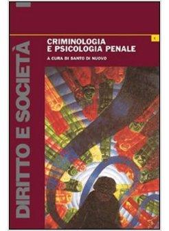 CRIMINOLOGIA E PSICOLOGIA PENALE