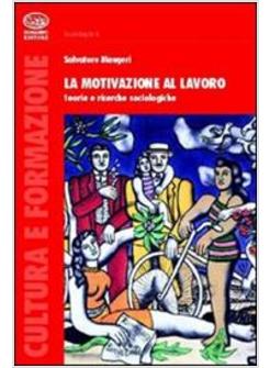 MOTIVAZIONE AL LAVORO (LA)