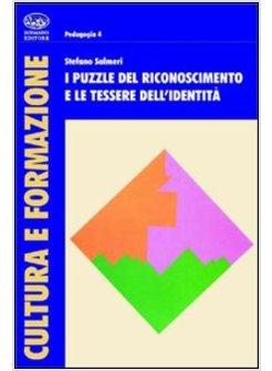 PUZZLE DEL RICONOSCIMENTO E LE TESSERE DELL'IDENTITA' (I)