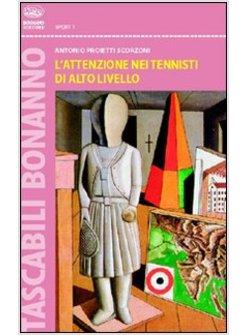 ATTENZIONE NEL TENNISTA DI ALTO LIVELLO (L')