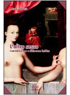 ALTRO SESSO COMUNICAZIONE E DIFFERENZA LESBICA (L')