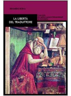 LIBERTA' DEL TRADUTTORE L'EPISTOLA DE OPTIMO GENERE INTERPRETANDI DI GEROLAMO