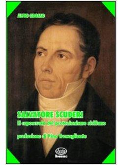 SALVATORE SCUDERI IL CAPOSCUOLA DEL PROTEZIONISMO SICILIANO