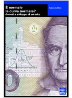 &Egrave; NORMALE LA CURVA NORMALE?