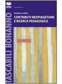 CONTRIBUTI NEOPIAGETIANI E RICERCA PEDAGOGICA