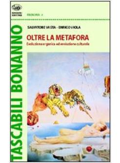 OLTRE LA METAFORA EVOLUZIONE ORGANICA ED EVOLUZIONE CULTURALE