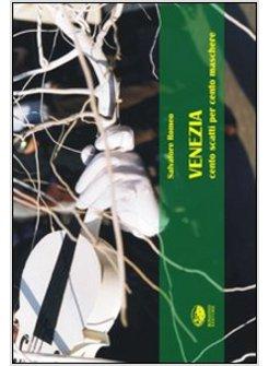 VENEZIA CENTO MASCHERE PER CENTO SCATTI