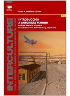 INTRODUCCION A ANTONIETA MADRID