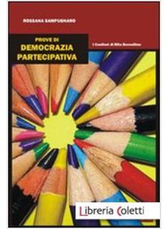 PROVE DI DEMOCRAZIA PARTECIPATIVA. I CANTIERI DI RITA BORSELLINO