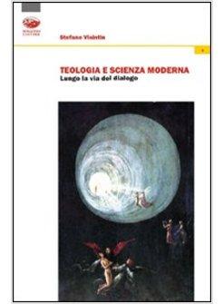 TEOLOGIA E SCIENZA MODERNA