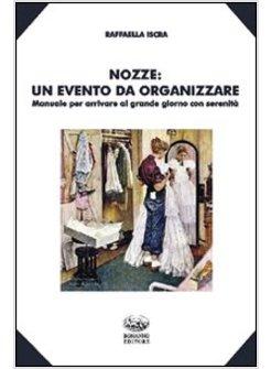 NOZZE. UN GIORNO DA ORGANIZZARE
