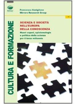 SCIENZA E SOCIETA' NELL'EUROPA DELLA CONOSCENZA