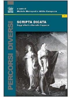 SCRIPTA DICATA SAGGI OFFERTI A MARCELLO CAPPUZZO