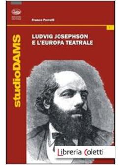 LUDVIG JOSEPHSON E L'EUROPA TEATRALE