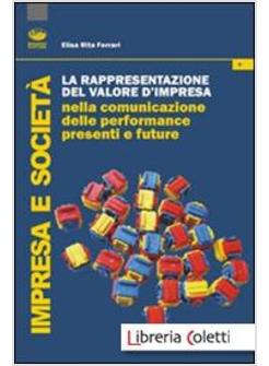 RAPPRESENTAZIONE DEL VALORE D'IMPRESA NELLA COMUNICAZIONE DELLE PERFORMANCE