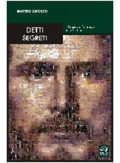 DETTI SEGRETI. IL VANGELO DI TOMMASO NELL'ANTICHITA'