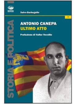 ANTONIO CANEPA. ULTIMO ATTO