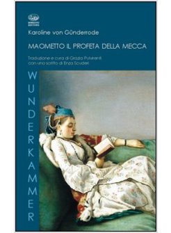 MAOMETTO, IL PROFETA DELLA MECCA