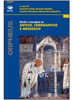 STUDI E RASSEGNE SU ANTICO, TARDOANTICO E MEDIOEVO