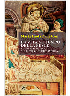 LA VITA AL TEMPO DELLA PESTE
