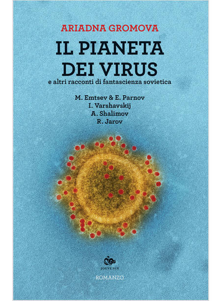 IL PIANETA DEL VIRUS E ALTRI RACCONTI DI FANTASCIENZA SOVIETICA