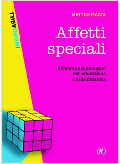 AFFETTI SPECIALI IL CINEMA E LE IMMAGINI NELL'EDUCAZIONE E NELLA DIDATTICA