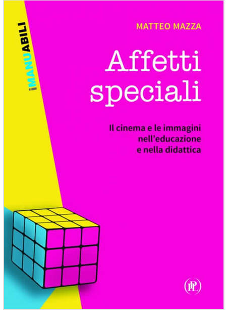 AFFETTI SPECIALI IL CINEMA E LE IMMAGINI NELL'EDUCAZIONE E NELLA DIDATTICA