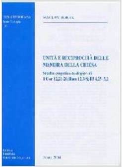 UNITA' E RECIPROCITA' DELLE MEMBRA DELLA CHIESA