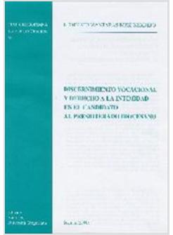 DISCERNIMENTO VOCACIONAL Y DERECHO A LA INTIMIDAD ENEL CANDIDATO AL PRESBITERADO