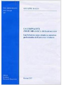 LIMINALITA' COME DINAMICA DI PASSAGGIO RIVELAZIONE COME STRUTTURA OSMOTICO-PERFO