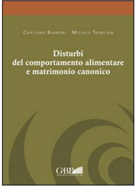 DISTURBI DEL COMPORTAMENTO ALIMENTARE E MATRIMONIO CANONICO