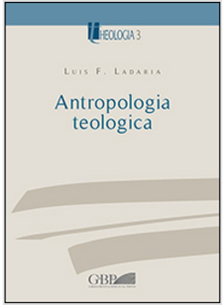 ANTROPOLOGIA TEOLOGICA