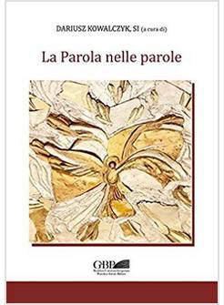 LA PAROLA NELLE PAROLE