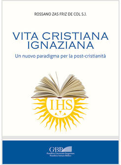 VITA CRISTIANA IGNAZIANA UN NUOVO PARADIGMA PER LA POST-CRISTIANITA'