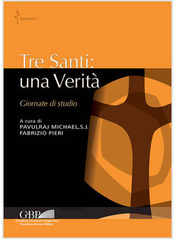 TRE SANTI: UNA VERITA'. GIORNATE DI STUDIO