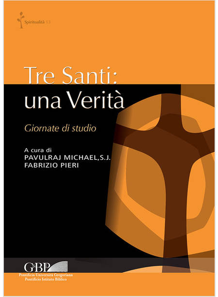 TRE SANTI: UNA VERITA'. GIORNATE DI STUDIO