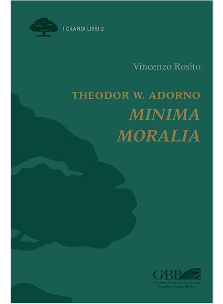 THEODOR W. ADORNO. MINIMA MORALIA